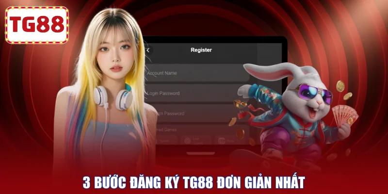 3 bước đăng ký TG88 đơn giản nhất