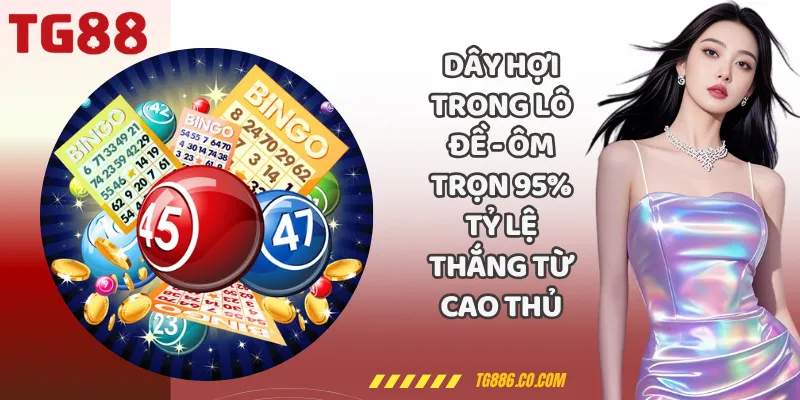 Dây Hợi Trong Lô Đề - Ôm Trọn 95% Tỷ Lệ Thắng Từ Cao Thủ