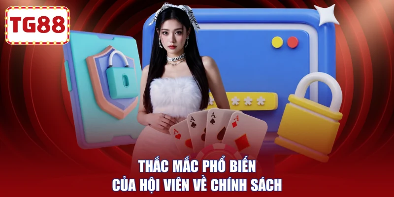 Thắc mắc phổ biến của hội viên về chính sách